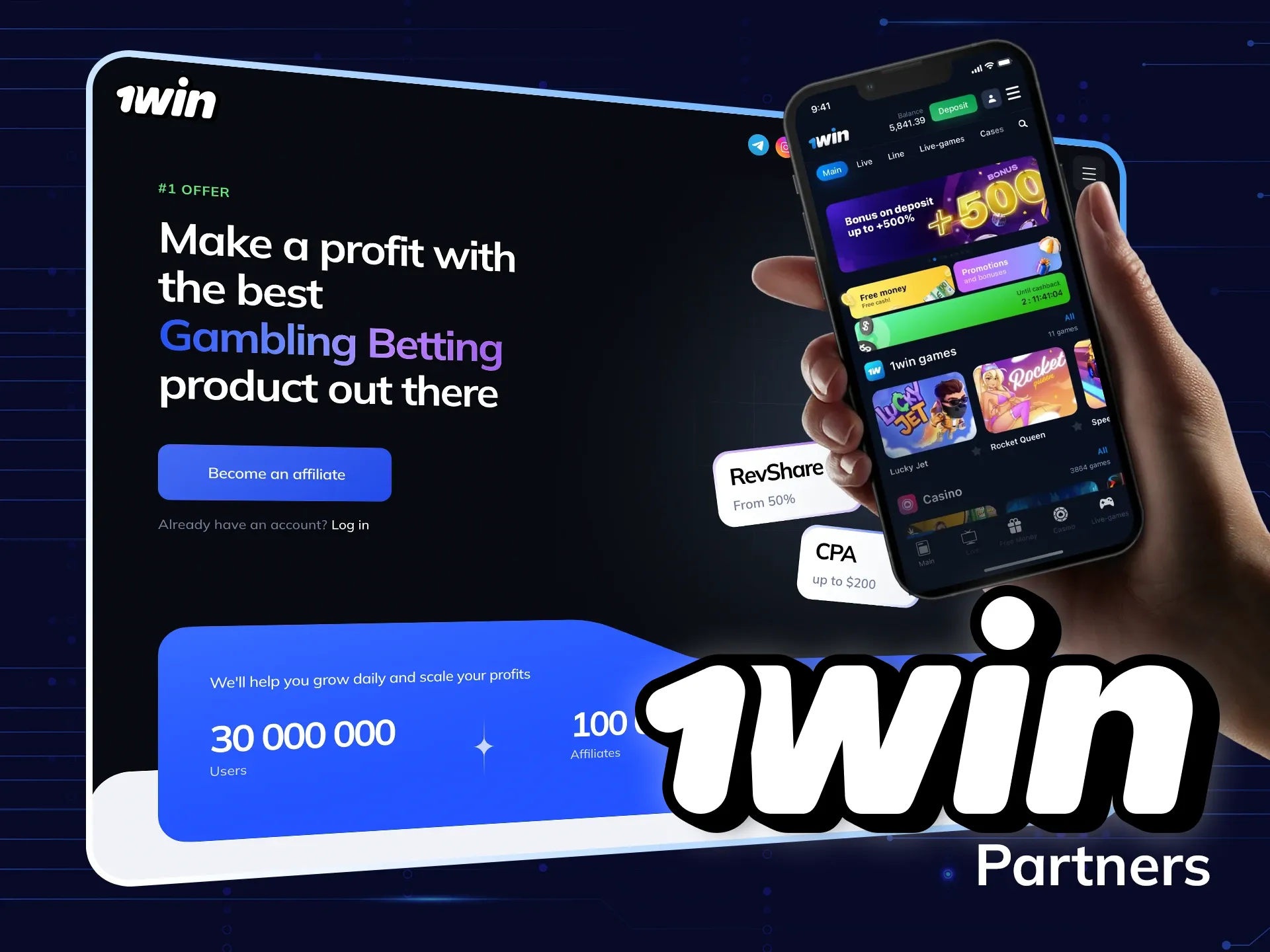 1Win offers chances to become its partner.